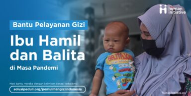 Pahlawan Gizi untuk Balita dan Ibu hamil di Masa Pandemi