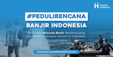Peduli Banjir Indonesia, Ayo Tolong Sesama!