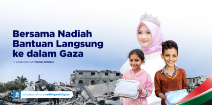 Bersama Nadiah, Kirimkan Bantuan Langsung ke dalam Gaza