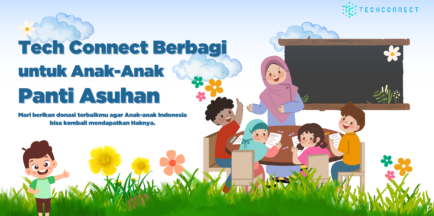 Tech Connect berbagi untuk Anak-anak Panti Asuhan